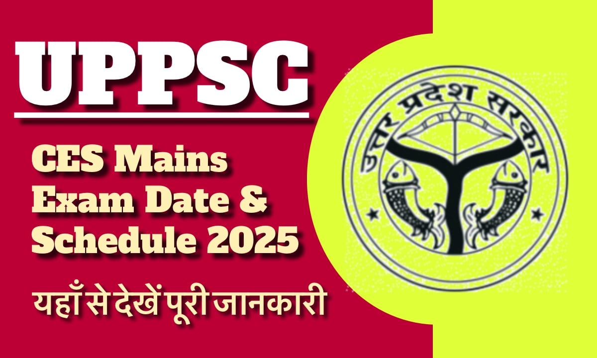 UPPSC CES Mains Exam